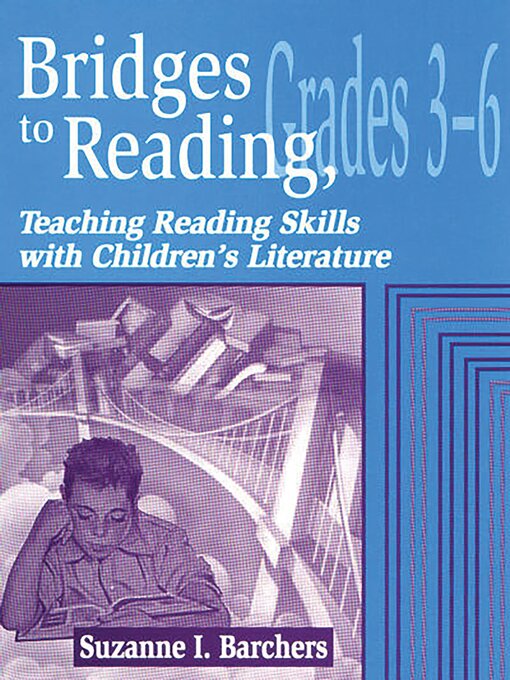 Title details for Bridges to Reading, 3-6 by Suzanne I. Barchers - Available